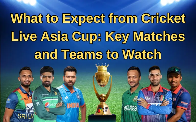 cricket live asia cup