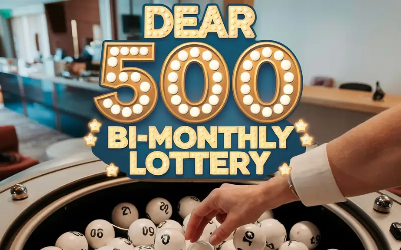 dear 500 bi monthly lottery